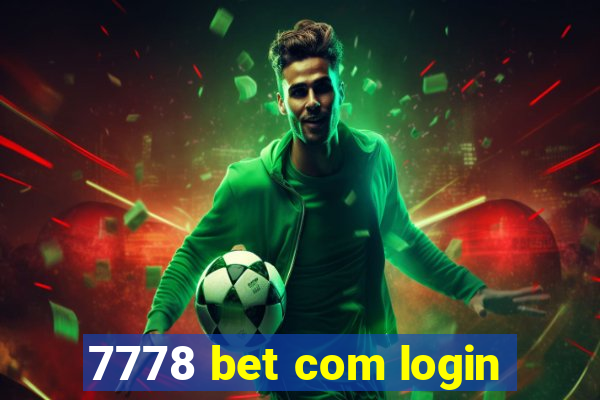 7778 bet com login